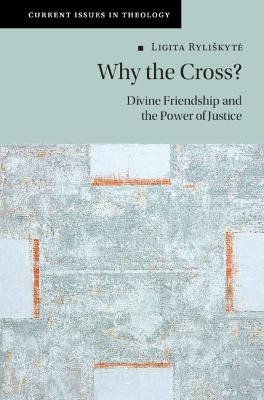 Why the Cross? - Ligita Ryliškytė