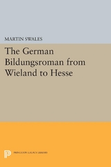 The German Bildungsroman from Wieland to Hesse - Martin Swales