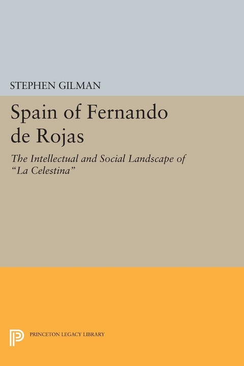 Spain of Fernando de Rojas - Stephen Gilman