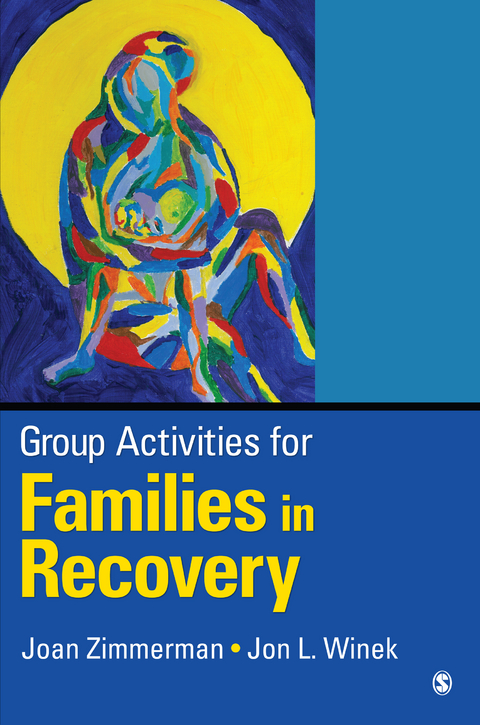 Group Activities for Families in Recovery - USA) Winek Jon L. (Appalachian State University, USA) Zimmerman M. J. (Appalachian State University