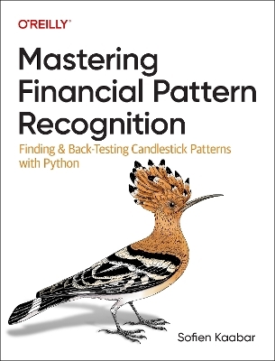 Mastering Financial Pattern Recognition - Sofien Kaabar