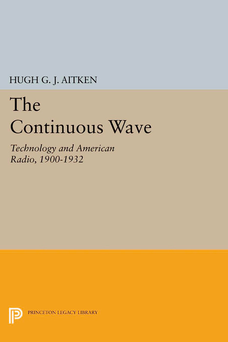 The Continuous Wave - Hugh G.J. Aitken