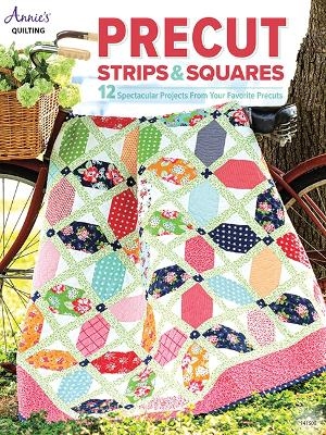 Precut Strips & Squares - Annie's Quilting