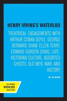Henry Irving's Waterloo - W. D. King