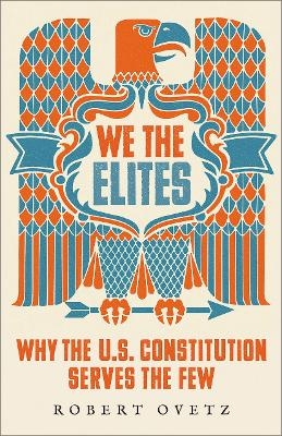 We the Elites - Robert Ovetz