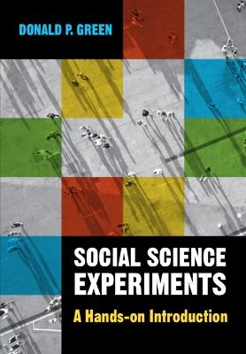 Social Science Experiments - Donald P. Green