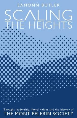 Scaling the Heights - Eamonn Butler