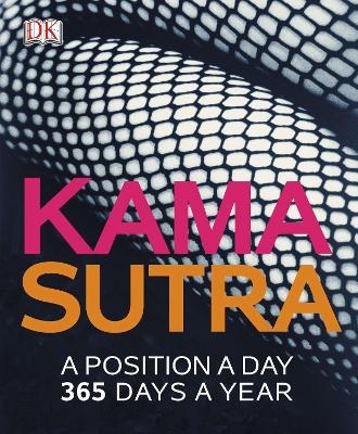 Kama Sutra: A Position A Day -  Dk