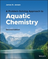 A Problem-Solving Approach to Aquatic Chemistry - Jensen, James N.