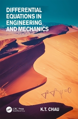 Differential Equations in Engineering and Mechanics - Kam Tim Chau