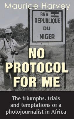 No Protocol For Me - Maurice Harvey