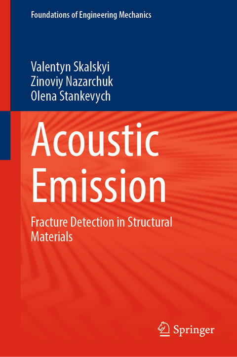Acoustic Emission - Valentyn Skalskyi, Zinoviy Nazarchuk, Olena Stankevych