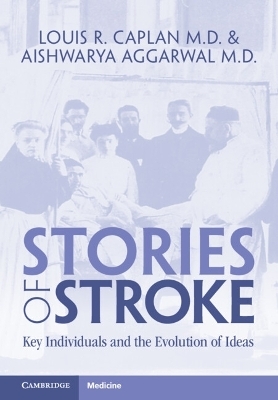 Stories of Stroke - Louis R. Caplan, Aishwarya Aggarwal