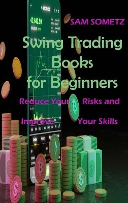 Swing Trading Books for Beginners - Sam Sometz