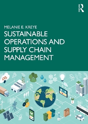 Sustainable Operations and Supply Chain Management - Melanie E. Kreye