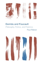 Derrida and Foucault -  Paul Rekret