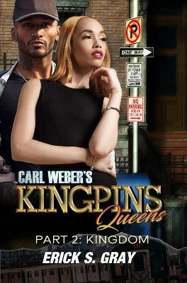 Carl Weber's Kingpins: Queens 2 - ErickS. Gray