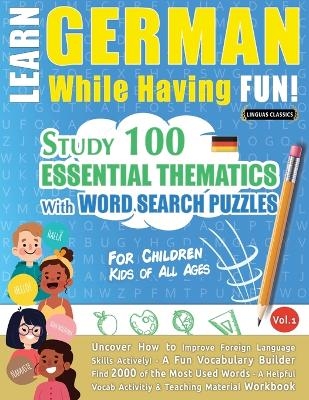 Learn German While Having Fun! - For Children -  Linguas Classics