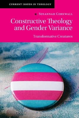 Constructive Theology and Gender Variance - Susannah Cornwall