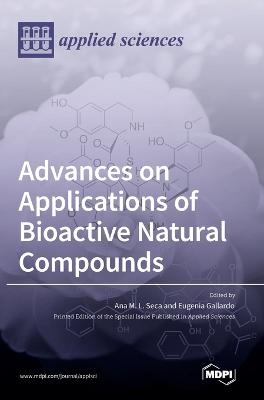 Advances on Applications of Bioactive Natural Compounds