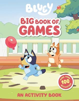 Bluey: Big Book of Games -  Penguin Young Readers Licenses