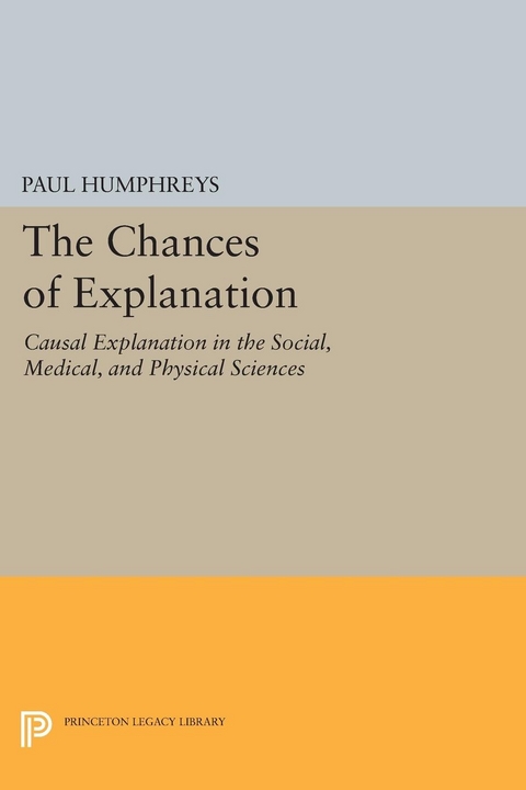 The Chances of Explanation - Paul Humphreys