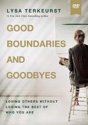 Good Boundaries and Goodbyes Video Study - Lysa TerKeurst