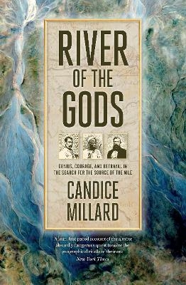 River of the Gods - Candice Millard