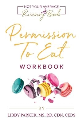 Permission To Eat - Libby Parker