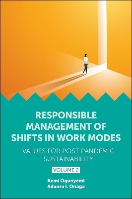 Responsible Management of Shifts in Work Modes – Values for Post Pandemic Sustainability, Volume 2 - 
