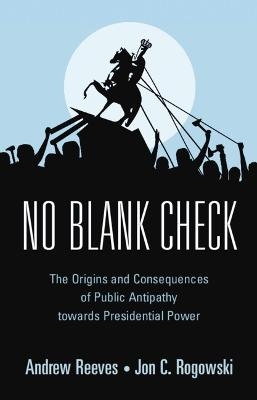 No Blank Check - Andrew Reeves, Jon C. Rogowski