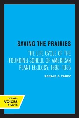 Saving the Prairies - Ronald C. Tobey