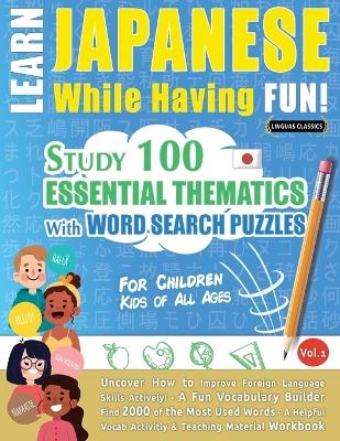 Learn Japanese While Having Fun! - For Children -  Linguas Classics