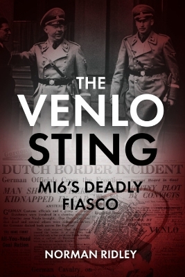 The Venlo Sting - Norman Ridley