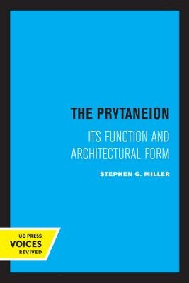 The Prytaneion - Stephen G. Miller