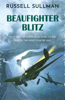 Beaufighter Blitz - Russell Sullman