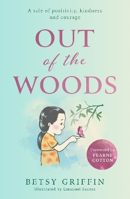 Out of the Woods - Betsy Griffin