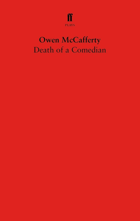 Death of a Comedian -  Owen McCafferty