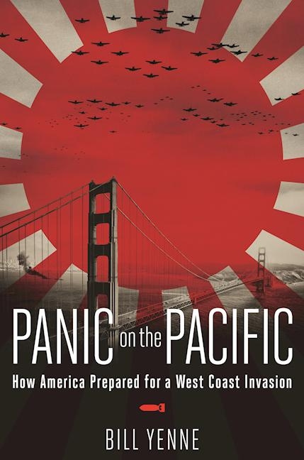 Panic on the Pacific -  Bill Yenne