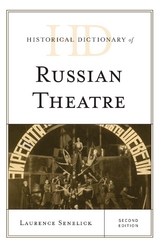Historical Dictionary of Russian Theatre -  Laurence Senelick