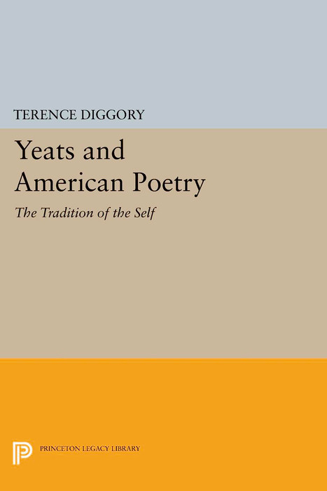 Yeats and American Poetry - Terence Diggory