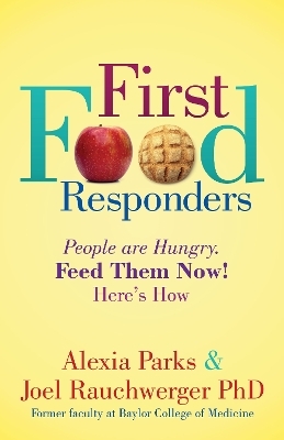 First Food Responders - Alexia Parks, Joel Rauchwerger