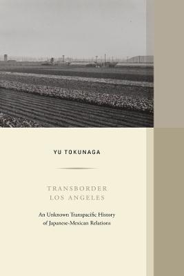 Transborder Los Angeles - Yu Tokunaga