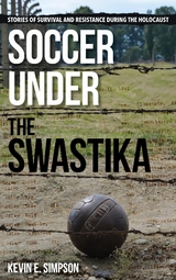 Soccer under the Swastika -  Kevin E. Simpson