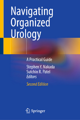 Navigating Organized Urology - Nakada, Stephen Y.; Patel, Sutchin R.