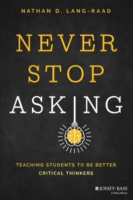 Never Stop Asking - Nathan D. Lang-Raad