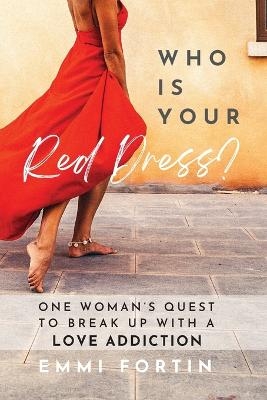 Who Is Your Red Dress? - Emmi Fortin