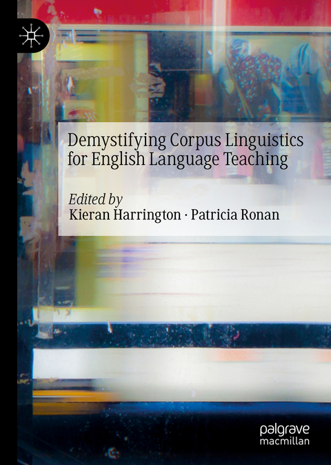 Demystifying Corpus Linguistics for English Language Teaching - 