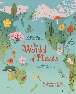 The World of Plants - Dr Michael Leach, Dr Meriel Lland