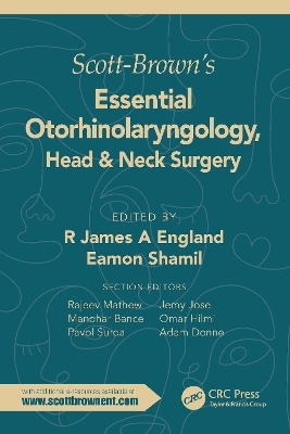 Scott-Brown's Essential Otorhinolaryngology, Head & Neck Surgery - 